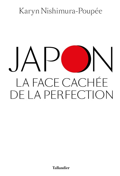 JAPON : LA FACE CACHÉE DE LA PERFECTION