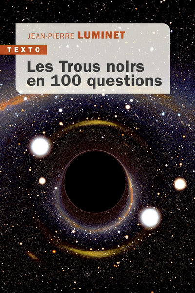 TROUS NOIRS EN 100 QUESTIONS