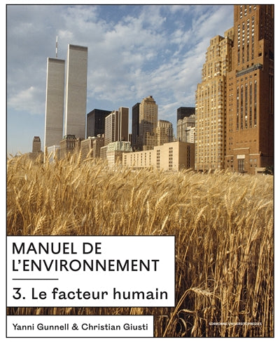 Manuel de l'environnement Vol 3 Le facteur humain