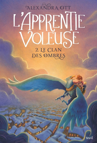 APPRENTIE VOLEUSE T.02 : LE CLAN DES OMBRES