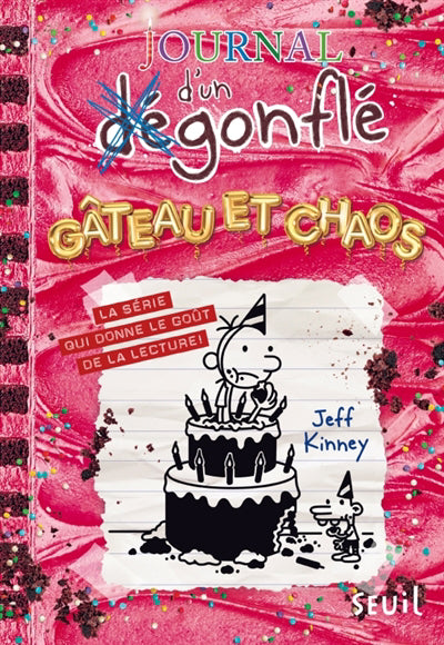 JOURNAL D'UN DEGONFLE T.20 : GATEAU ET CHAOS