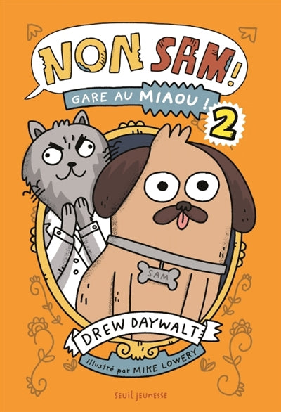 NON, SAM ! T.02 : GARE AU MIAOU