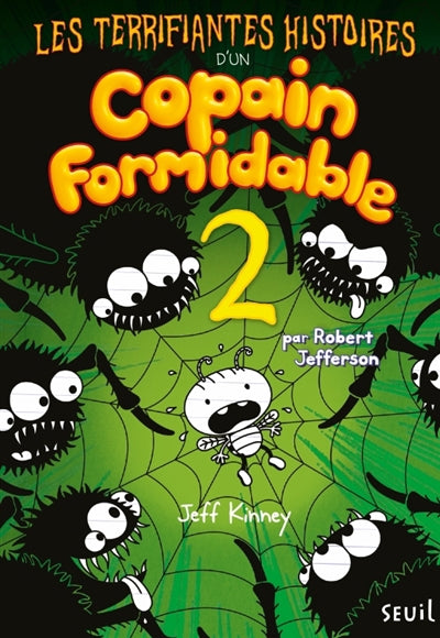 TERRIFIANTES HISTOIRES D'UN COPAIN FORMIDABLE T.02