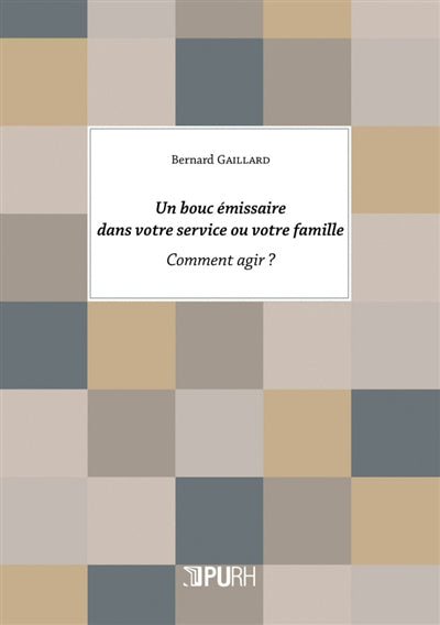 Un bouc émissaire dans votre service ou votre famille