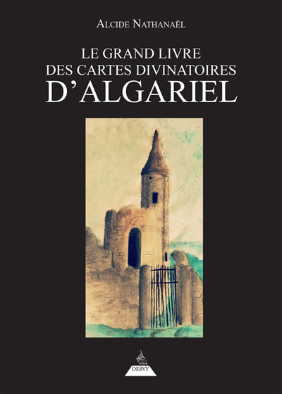 GRAND LIVRE DES CARTES DIVINATOIRES D'ALGARIEL