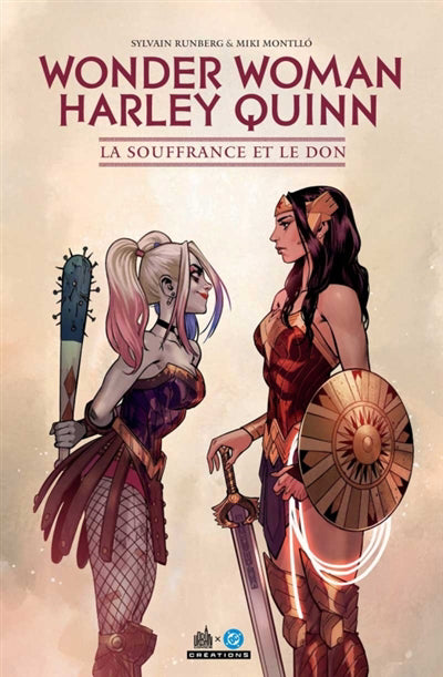 WONDER WOMAN/HARLEY QUINN  LA SOUFFRANCE ET LE DON
