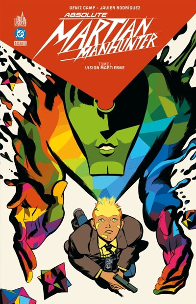Absolute Martian Manhunter 01 : Vision martienne