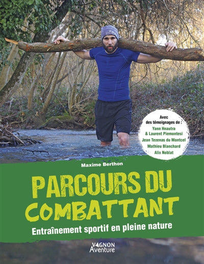 PARCOURS DU COMBATTANT  ENTRAINEMENT SPORTIF EN PLEINE NATURE