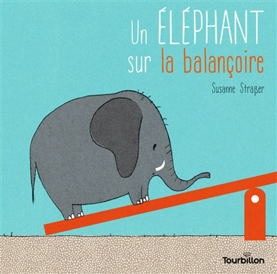 UN ELEPHANT SUR LA BALANCOIRE