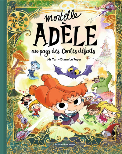 MORTELLE ADELE AU PAYS DES CONTES DEFAITS