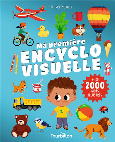 Ma première encyclo visuelle : + 2000 mots illustrés