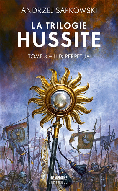 TRILOGIE HUSSITE T03 -LUX PERPETUA