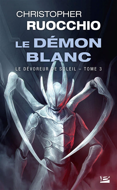 Dévoreur de soleil, T3 : Le Démon blanc