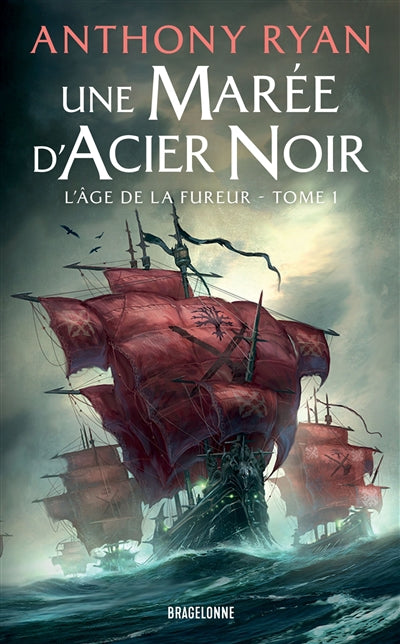 AGE DE LA FUREUR T01 -UNE MAREE D'ACIER