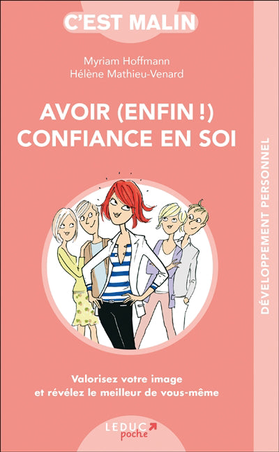 AVOIR ( ENFIN ! ) CONFIANCE EN SOI