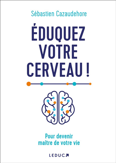 EDUQUEZ VOTRE CERVEAU !