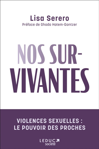 NOS SURVIVANTES  VIOLENCES SEXUELLES : LE POUVOIR DES PROCHE