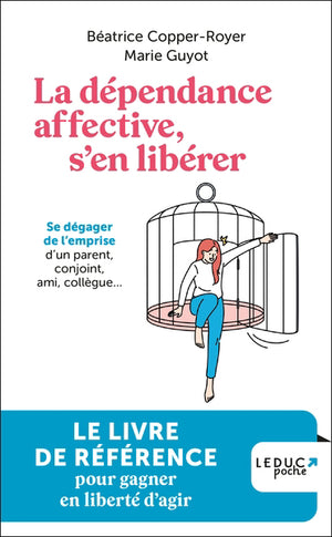 DEPENDANCE AFFECTIVE, S'EN LIBERER