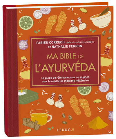 MA BIBLE DE L'AYURVEDA  EDITION DE LUXE