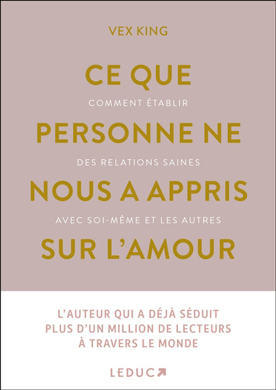 CE QUE PERSONNE NE NOUS A APPRIS SUR L'AMOUR