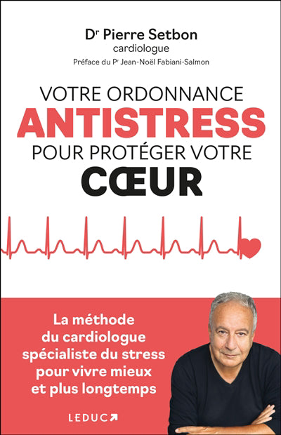 VOTRE ORDONNANCE ANTISTRESS POUR PROTEGER VOTRE COEUR
