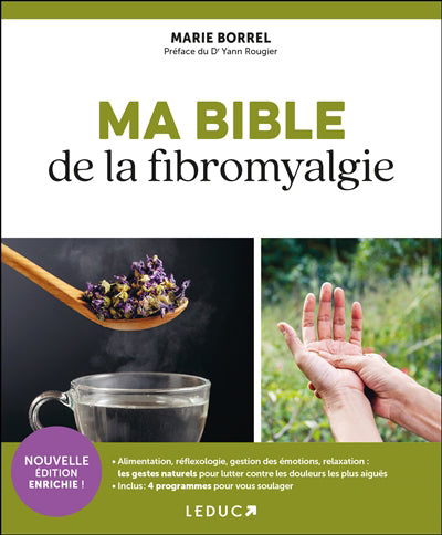 MA BIBLE DE LA FIBROMYALGIE N.E.