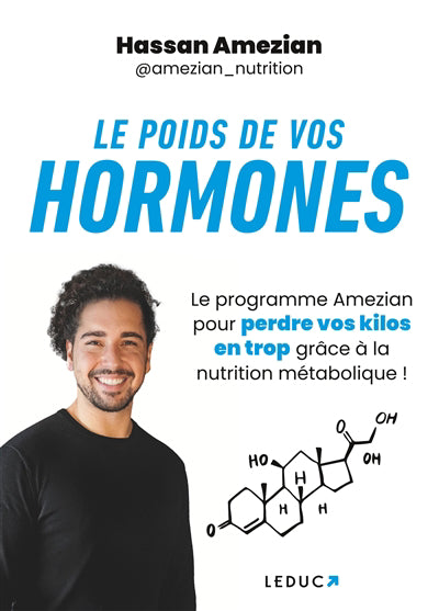 POIDS DE VOS HORMONES   LE PROGRAMME AMEZIAN POUR PERDRE V
