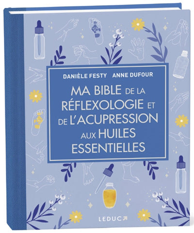 MA BIBLE DE LA REFLEXOLOGIE ET DE L'ACUPRESSION  N.E.