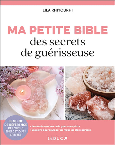 MA PETITE BIBLE DES SECRETS DE GUERISSEUSE