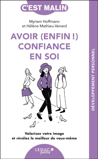 AVOIR (ENFIN !) CONFIANCE EN SOI