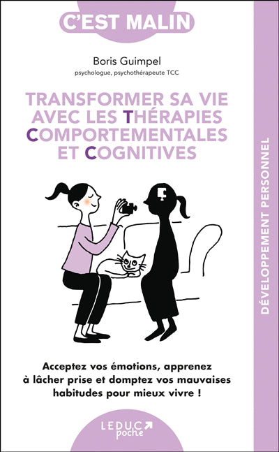 TRANSFORMEZ SA VIE AVEC LES THERAPIES COMPORTEMENTALES ET CO