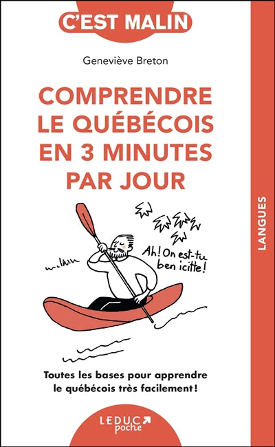 COMPRENDRE LE QUEBECOIS EN 3 MINUTES PAR JOUR N.E.