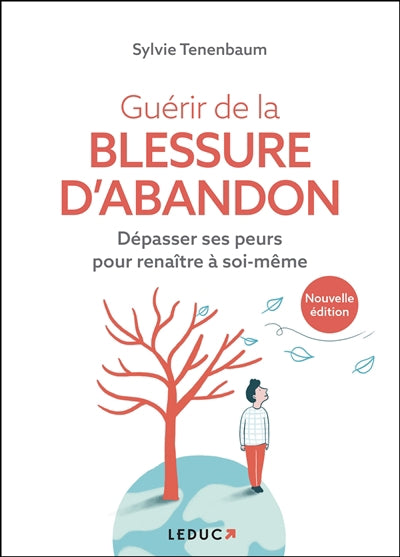 GUERIR DE LA BLESSURE D'ABANDON N.E.