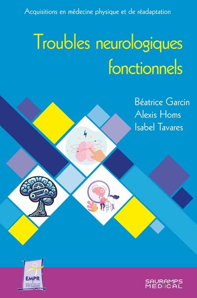 Troubles neurologiques fonctionnels