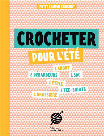 CROCHETER POUR L'ETE