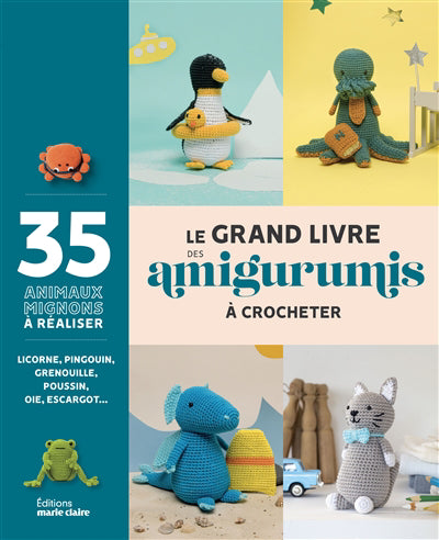 GRAND LIVRE DES AMIGURUMIS A CROCHETER