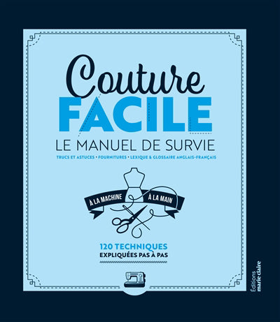 COUTURE FACILE  LE MANUEL DE SURVIE