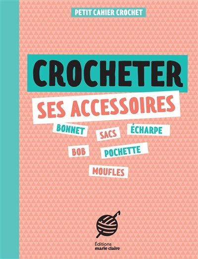 CROCHETER SES ACCESSOIRES