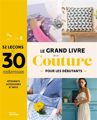 GRAND LIVRE DE LA COUTURE LE POUR LES DEBUTANTS