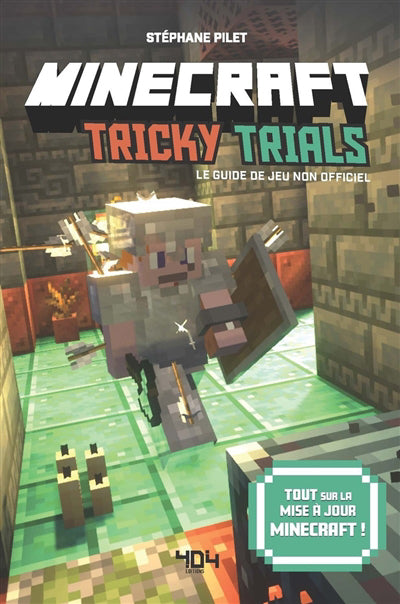 MINECRAFT TRICKY TRIALS (LE GUIDE DE JEU NON OFFICIEL)