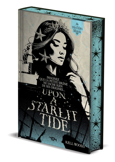 UPON A STARLIT TIDE - UNE REECRITURE DE LA PETITE SIRENE