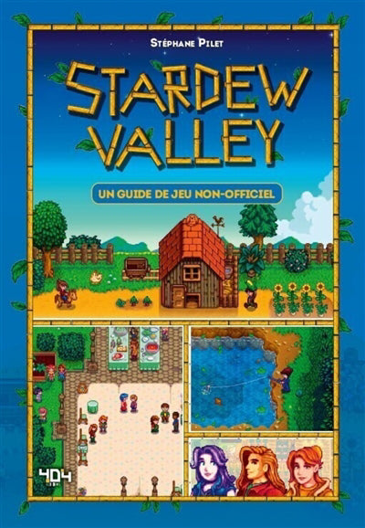 STARDEW VALLEY :UN GUIDE DE JEU NON OFFICIEL