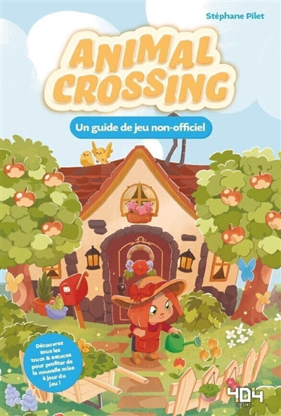 ANIMAL CROSSING NEW HORIZONS - LE GUIDE DE JEU NON OFFICIEL
