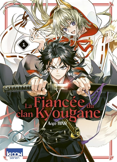 FIANCEE DU CLAN KYOUGANE T01