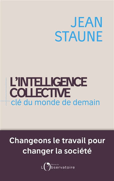 Intelligence collective clé du monde de demain