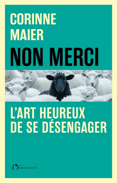 Non merci - L'art heureux de se désengager
