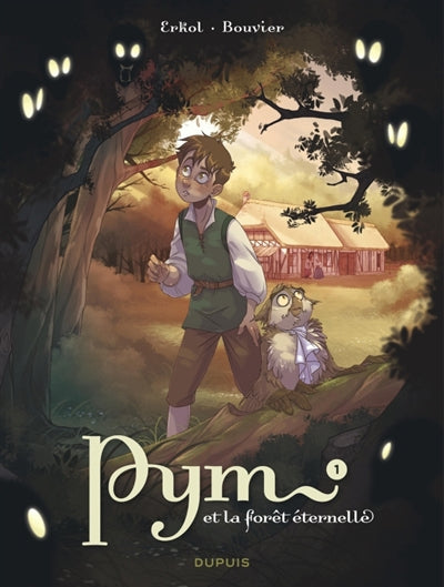 PYM ET LA FORET ETERNELLE 01 LA NUIT DES HURLEURS