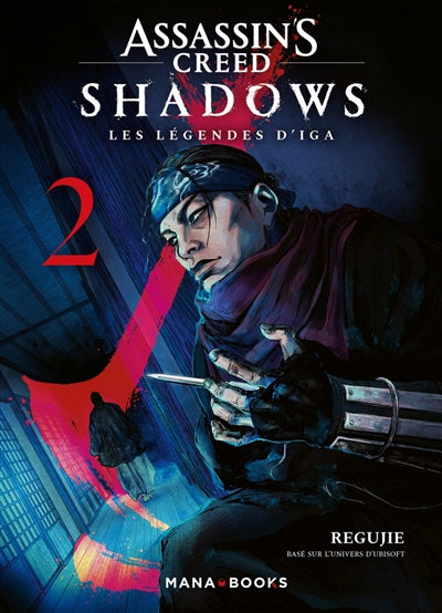 ASSASSIN'S CREED SHADOWS - LES LEGENDES D'IGA T02
