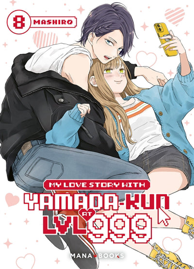 MY LOVE STORY WITH YAMADA-KUN AT LVL 999 T.08