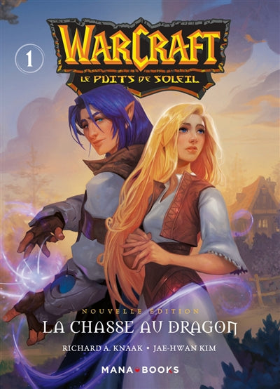 WARCRAFT - LE PUITS DE SOLEIL T01 - LA CHASSE AU  DRAGON